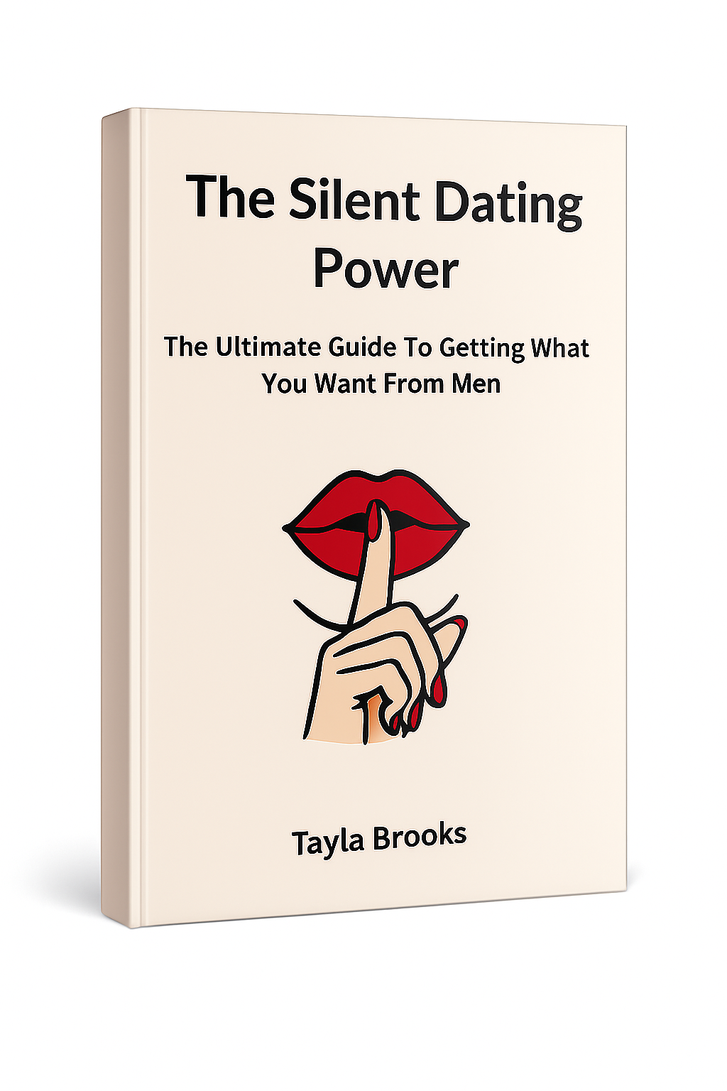 The Silent Dating Power by Tayla Brooks